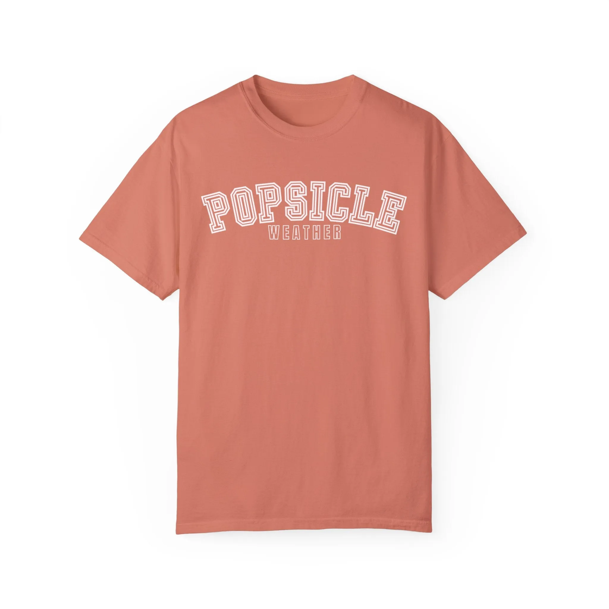 Popsicle Weather Women's Comfort Colors T-Shirt
