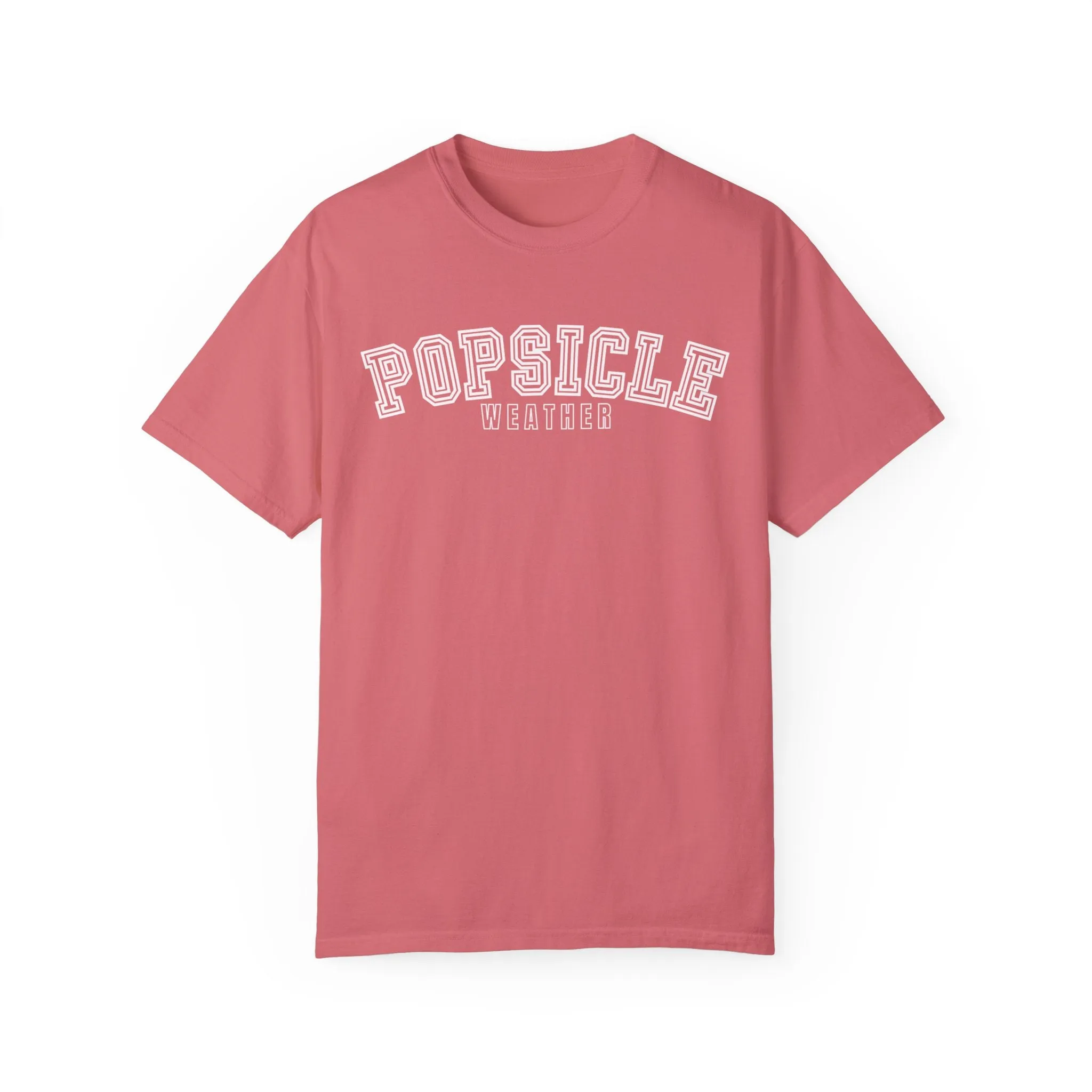 Popsicle Weather Women's Comfort Colors T-Shirt