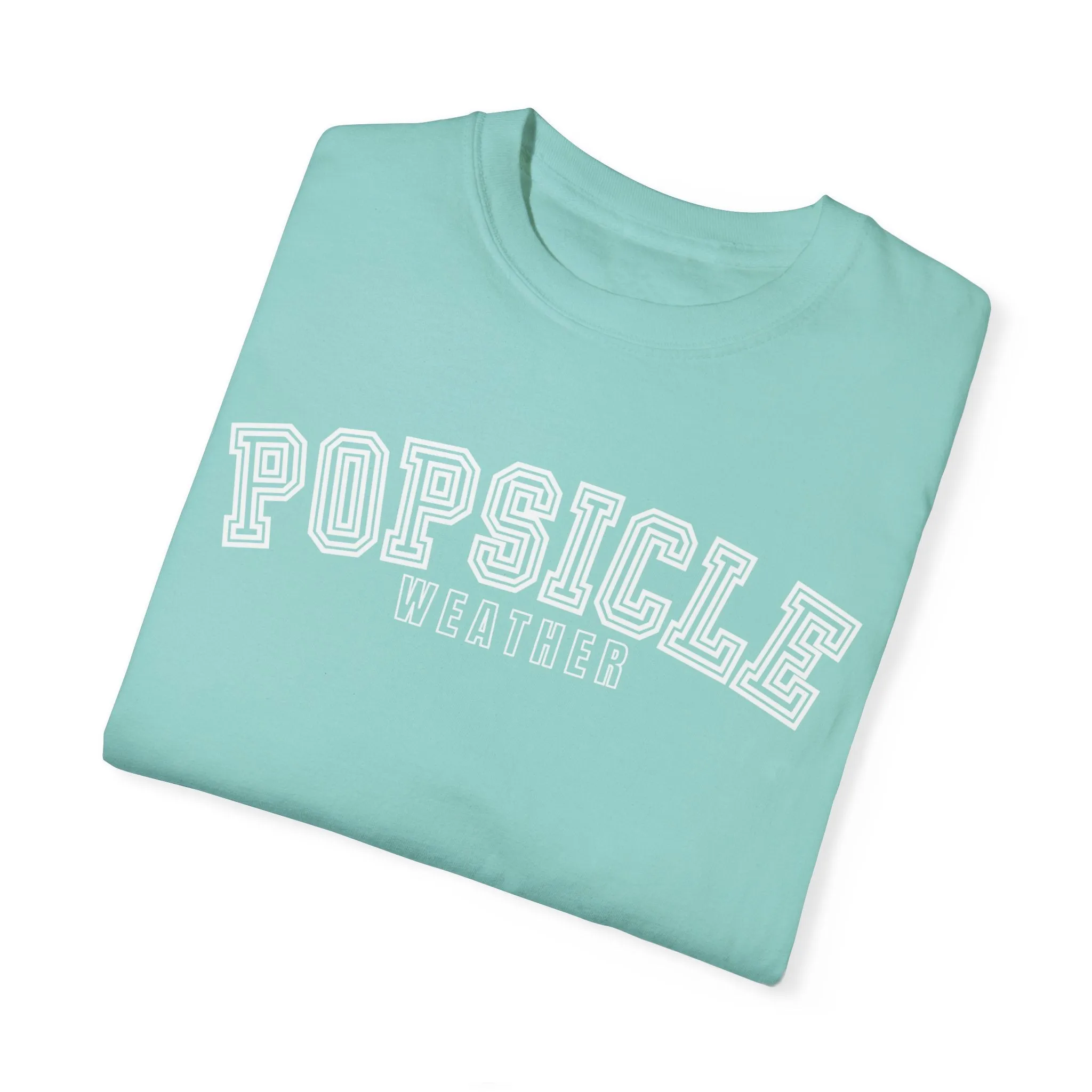 Popsicle Weather Women's Comfort Colors T-Shirt