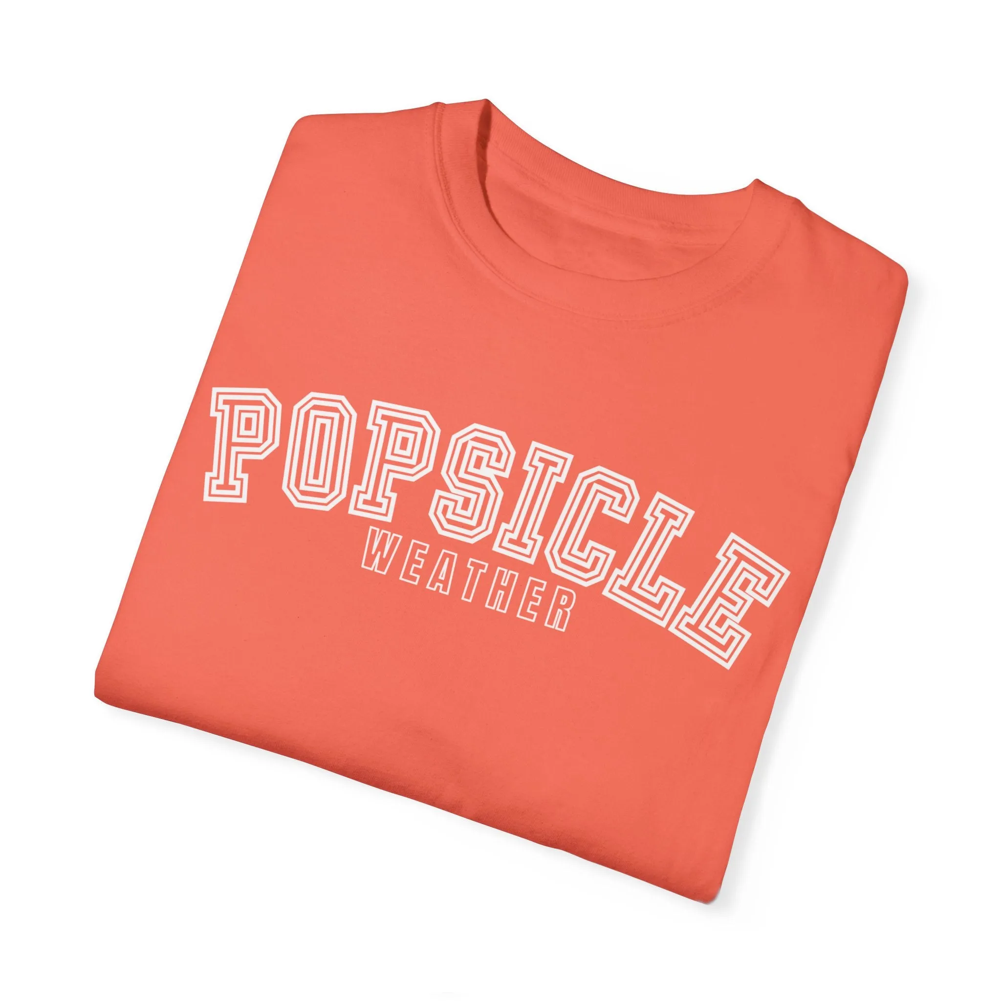Popsicle Weather Women's Comfort Colors T-Shirt